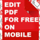 Free PDF Editor on phone , Mac and Pc without Adobe Acrobat Pro