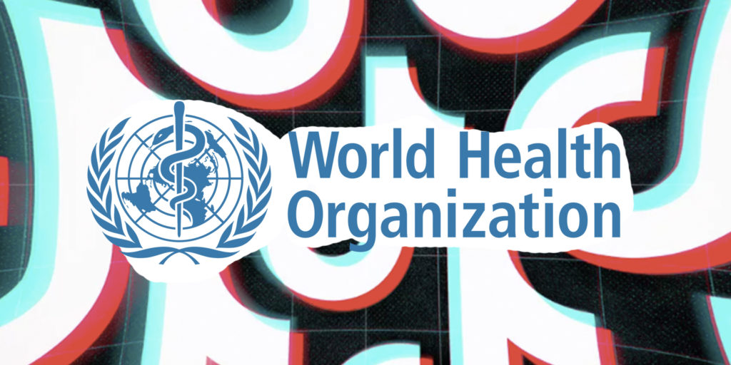 world health organization tik tok - IndiaTechAdvice