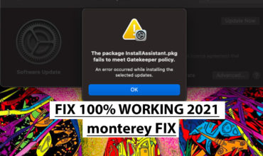 the package installassistant.pkg fails to meet gatekeeper policy monterey FIX